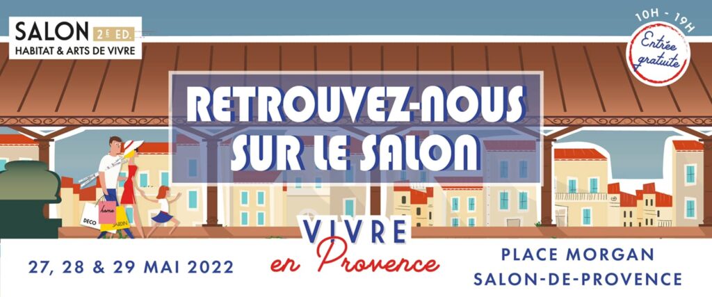 Article de presse salon vivre en Provence salon habitat 27,28 et 29 mai 2022